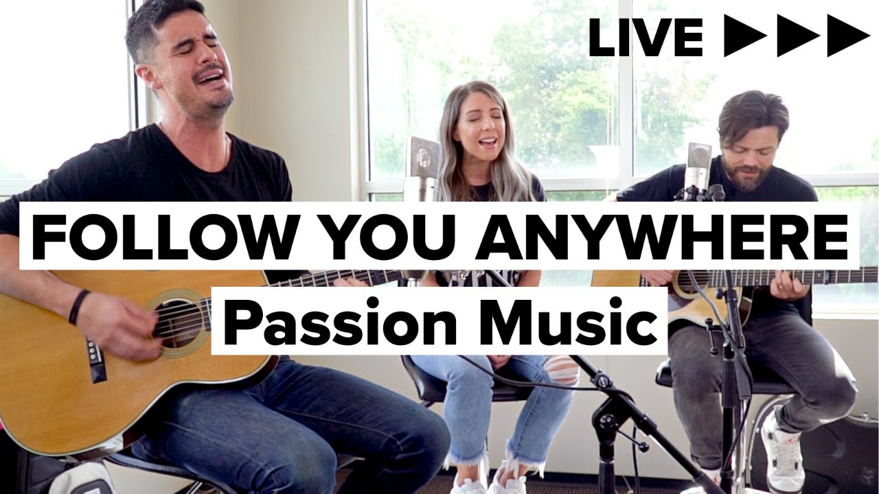 Passion Music “Follow You Anywhere” LIVE (Acoustic)