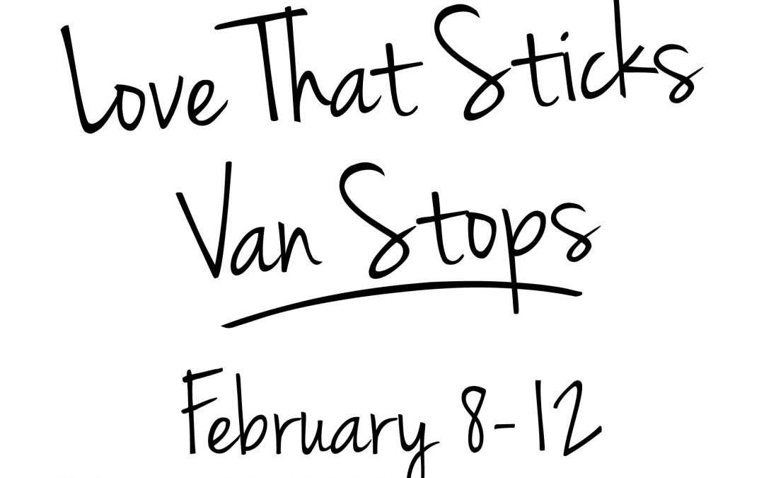 Love That Sticks Van Stops