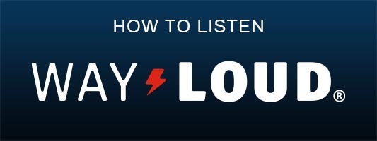 How to Listen - Way Loud