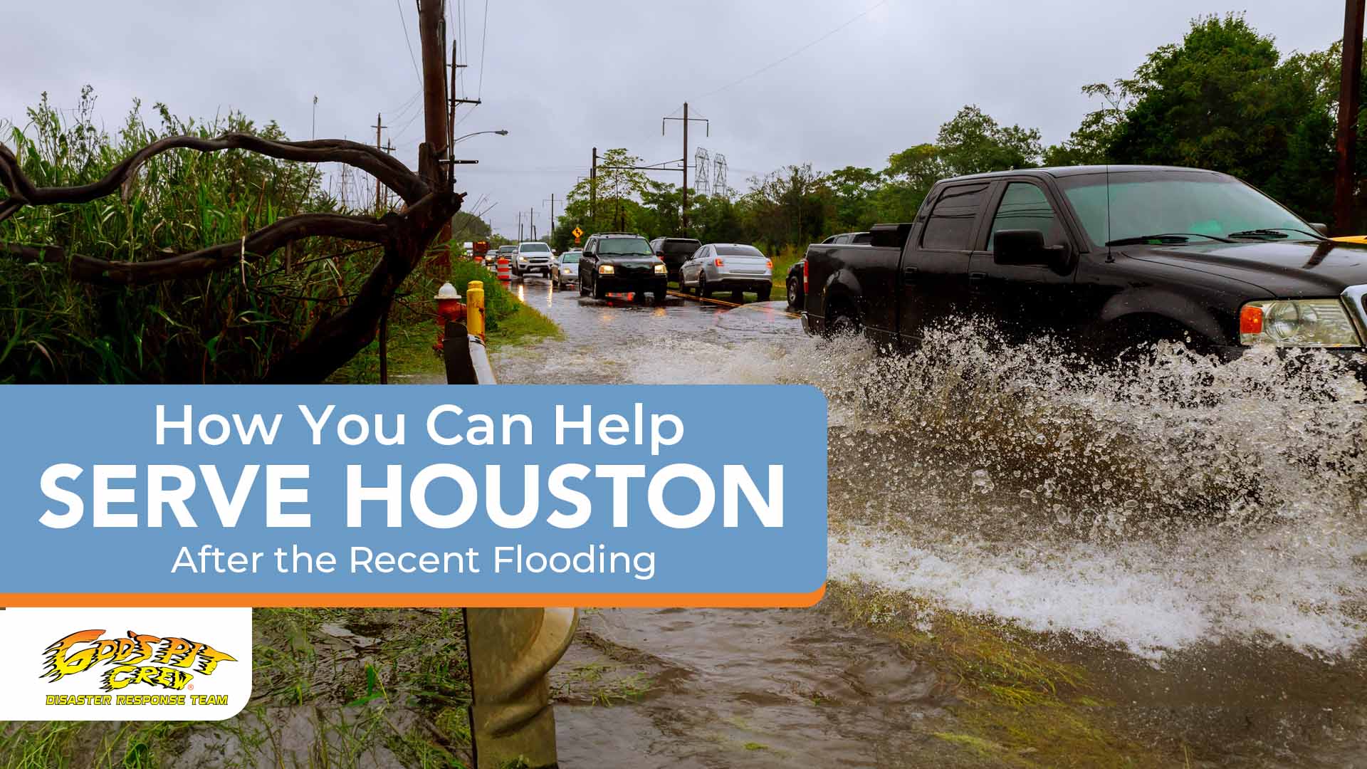 How You Can Help Serve Houston After the Floods